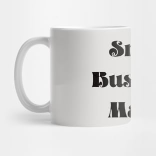 Small Business Mama Mug